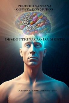 desdoutrinaço da mente (ebook)-péricles bomfim de santana-9786501297064