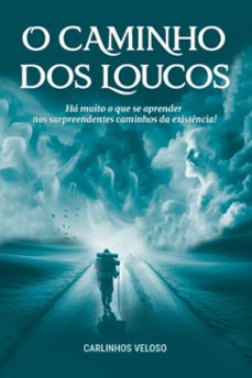 o caminho dos loucos (ebook)-carlinhos veloso-9786501510064