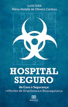 hospital seguro: do caos a segurança (ebook)-lucia sabá-telma abdalla de oliveira cardoso-9786525256764