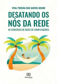 desatando os nos da rede (ebook)-vital pereira dos santos junior-9786525267364