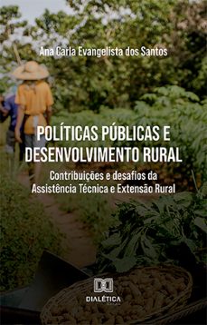 politicas publicas e desenvolvimento rural (ebook)-ana carla evangelista dos santos-9786525290164