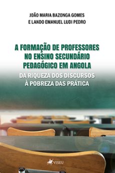 a formaço de professores no ensino secundario pedagogico em angola (ebook)-joão maria bazonga gomes-lando emanuel ludi pedro-9786525462264
