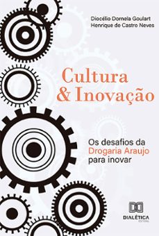 cultura &amp; inovação (ebook)-henrique de castro neves-diocélio dornela goulart-9786527015864