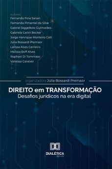direito em transformação-júlia bossardi premaor-raphael di tommaso lugarinho da fonseca-fernanda aparecida pina sanan-9786527097464