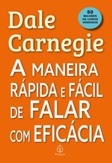 a maneira rapida e facil de falar com eficacia (ebook)-dale carnegie-9786550973964