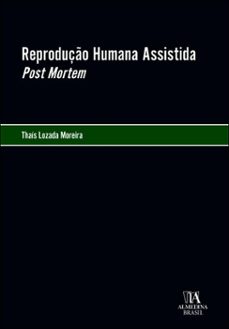 reprodução humana assistida post mortem (ebook)-thaís lozada moreira-9786551820564