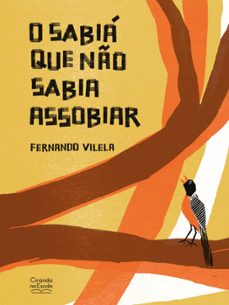 o sabia que no sabia assobiar (ebook)-fernando vilela-9786553843264