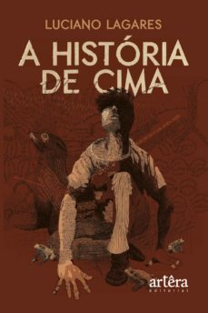a história de cima (ebook)-luciano lagares-9786555233964