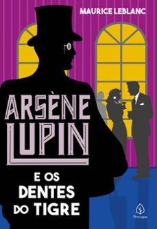 arsène lupin e os dentes do tigre (ebook)-maurice leblanc-9786555525564