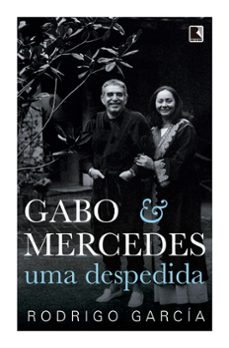 gabo &amp; mercedes: uma despedida (ebook)-rodrigo garcia-9786555875164