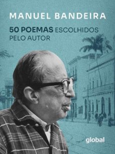 50 poemas escolhidos pelo autor (ebook)-manuel bandeira-9786556127064