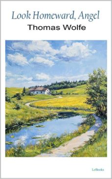 look homeward, angel (ebook)-thomas wolfe-9786558945864