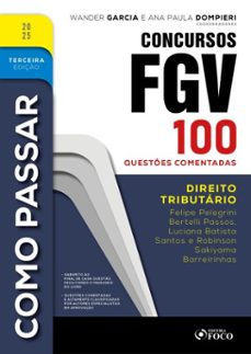 como passar em concursos fgv - 3ª ed - 2025 (ebook)-felipe pelegrini bertelli passos-luciana batista santos-robinson sakiyama barreirinhas-9786561206464