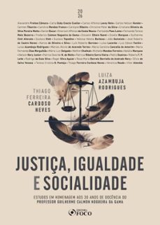 justiça, igualdade e socialidade: estudos em homenagem aos 30 anos de docencia do prof. guilherme calmon nogueira da gama - 1ed - 2026. (ebook)-luiza azambuja rodrigues-thiago ferreira cardoso neves-9786561207164