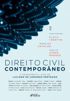 direito civil contemporaneo: o pensamento vivo de luciano de camargo penteado - 1ed - 2026. (ebook)-flavia trentini-marcos catalan-saulo simon borges-9786561208864