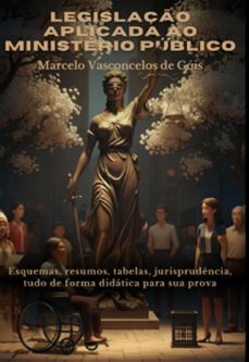 legislaço aplicada ao ministerio publico (ebook)-marcelo vasconcelos de góis-9786583827364