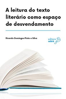 a leitura do texto literario como espaço de desvendamento (ebook)-ricardo domingos pinto e silva-9786583942364