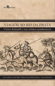 viagem ao rio da prata (ebook)-franz obermeier-luis guilherme assis kalil-maria cristina bohn martins-9786587782164