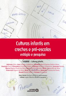 culturas infantis em creches e pre-escolas (ebook)-adriana silva-ana cláudia caldeiron-cândida maria santos daltro alves-9786588717264