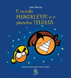 o mundo mendelévio e o planeta telúria (ebook)-joão marcos-9786589586364