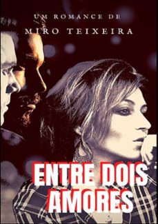entre dois amores (ebook)-miro teixeira-9786599231964