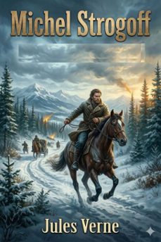 michel strogoff: de moscou a irkoutsk (ebook)-9786726027064