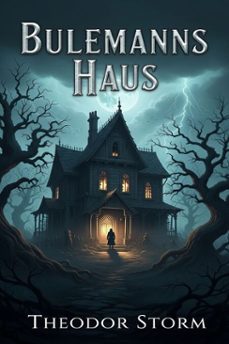 bulemanns haus (ebook)-theodor storm-9786726563364