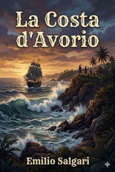 la costa d'avorio (ebook)-emilio salgari-9786726573264