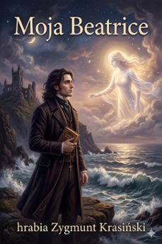 moja beatrice (ebook)-hrabia zygmunt krasiński-9786726579464