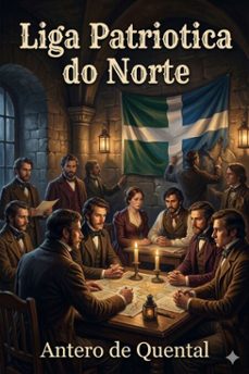 liga patriotica do norte (ebook)-antero de quental-9786726580064