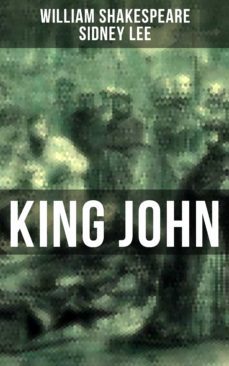king john (ebook)-william; lee,sidney shakespeare-9788027236664