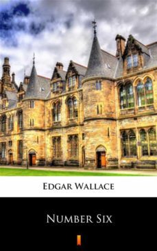 number six (ebook)-edgar wallace-9788381480864