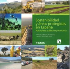 sostenibilidad y areas protegidas en españa : naturaleza, poblacion y economia-david rodriguez-javier martinez vega-9788400104764