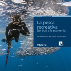 la pesca recreativa : del ocio a la economía-beatriz morales nin-javier lobon cervia-9788400106164
