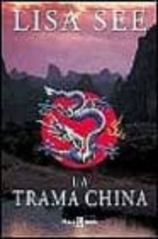 la trama china-lisa see-9788401328664