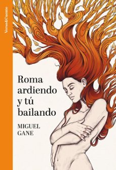 roma ardiendo y tu bailando (ebook)-miguel gane-9788403523364
