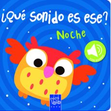 ¿que sonido es ese?: noche-9788408149064