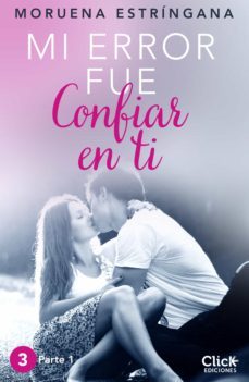 mi error fue confiar en ti. parte i (ebook)-9788408151364