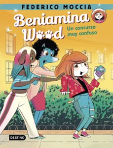 beniamina wood 2. un concurso muy confuso (ebook)-federico moccia-9788408242420