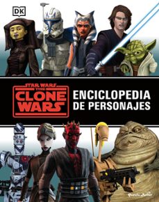 star wars. the clone wars. enciclopedia de personajes-9788408242864