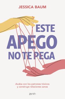 este apego no te pega-jessica baum-9788408275664