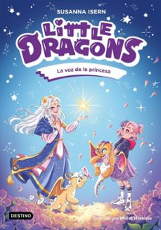 little dragons 4. la voz de la princesa (ebook)-susanna isern-9788408311164