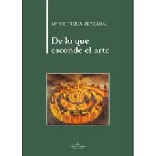 de lo que esconde el arte-maria victoria reyzabal-9788410039964