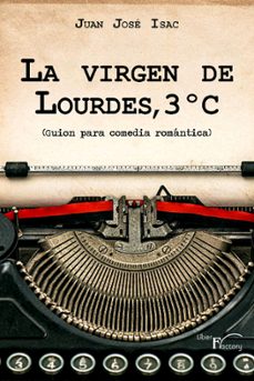 la virgen de lourdes, 3º c (ebook)-juan jose isac-9788410040564