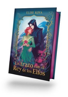 un trato con el rey de los elfos (tapa dura)-elise kova-9788410085664