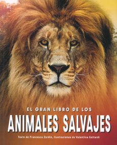 el gran libro de los animales salvajes-francesca zardin-9788410101364