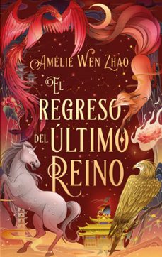 el regreso del ultimo reino-amelie wen zhao-9788410239364