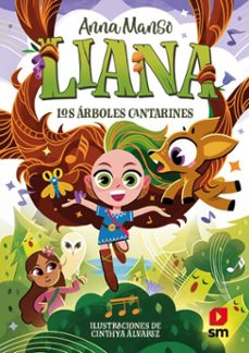 liana 2: los árboles cantarines (ebook)-anna manso-9788410552364