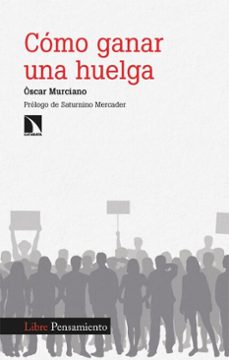como ganar una huelga (ebook)-oscar murciano-9788410675964