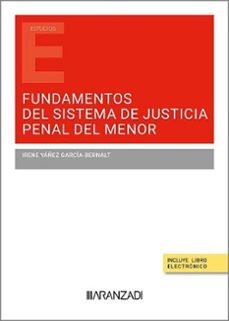 fundamentos del sistema de justicia penal del menor-irene yañez garcia bernalt-9788410788664